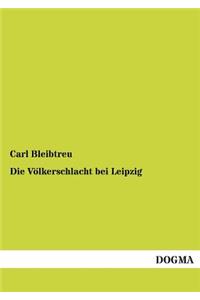 Volkerschlacht Bei Leipzig