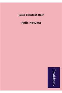 Felix Notvest