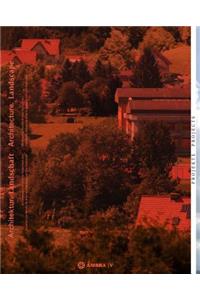 Architektur. Landschaft / Architecture. Landscape