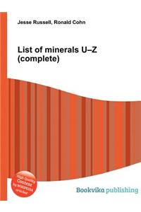 List of Minerals U-Z (Complete)