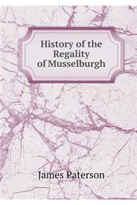 History of the Regality of Musselburgh