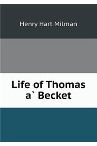 Life of Thomas à Becket