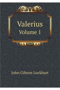 Valerius Volume 1