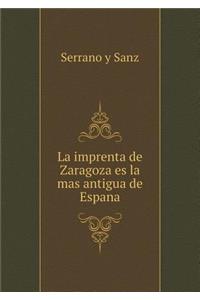La Imprenta de Zaragoza Es La Mas Antigua de Espana