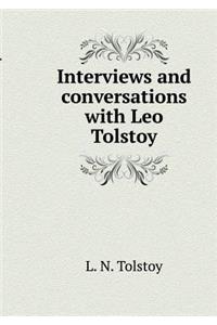 Interviews and Conversations with Leo Tolstoy