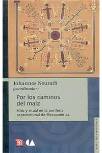 Por los Caminos del Maiz