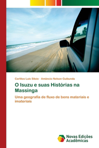 O Isuzu e suas Histórias na Massinga