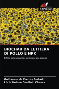 Biochar Da Lettiera Di Pollo E Npk
