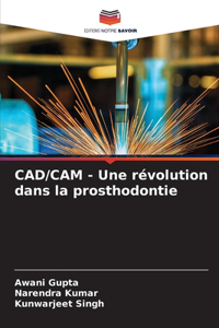 CAD/CAM - Une révolution dans la prosthodontie