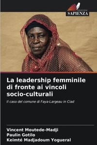 leadership femminile di fronte ai vincoli socio-culturali