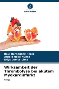 Wirksamkeit der Thrombolyse bei akutem Myokardinfarkt