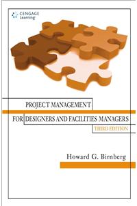 Project Management for Designers and Facilities Managers