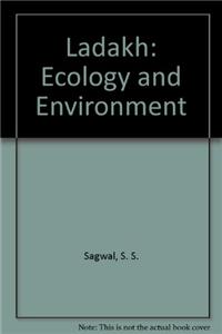 Ladakh: Ecology and Environment