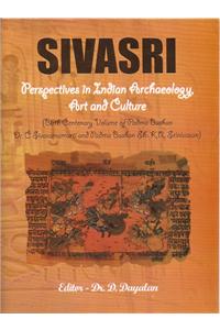 Sivasri : Prespectives in Indian Archaeology,Art and Culture