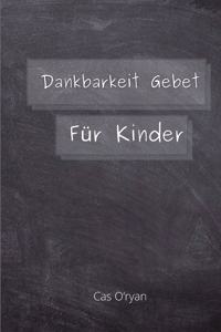 Dankbarkeit Gebet für Kinder