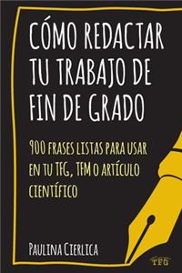 Cómo redactar tu trabajo de fin de grado