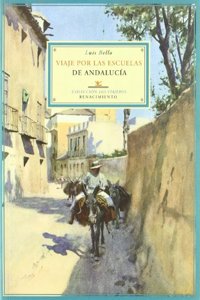 Viaje por las escuelas de Andalucia (Los Viajeros) (Spanish Edition)