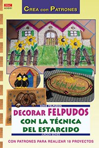 DECORAR FELPUDOS CON LA TECNICA DEL ESTARCIDO [Paperback] [Jan 01, 2013] BEINER(740332)