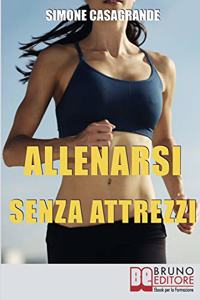 Allenarsi senza Attrezzi