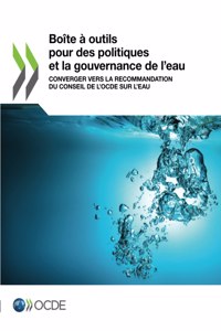 Boîte à outils pour des politiques et la gouvernance de l'eau