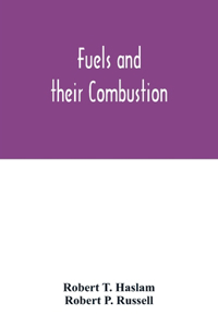 Fuels and their combustion