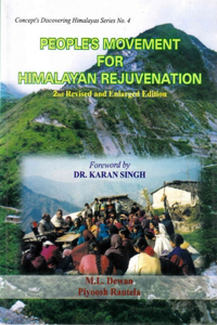 People's Movement for Himalayan Rejuvenation: (Concept's Discovering Himalayas Series No. 4)