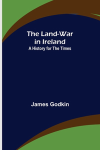 Land-War in Ireland