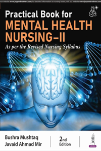 Practical Book for Mental Health Nursing-II (As per the Revised Nursing Syllabus)