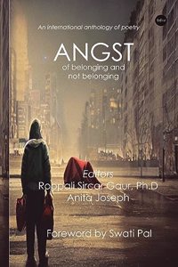 Angst: Of Belonging and Not Belonging