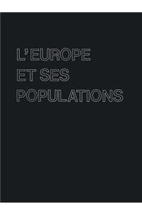 L'Europe Et Ses Populations