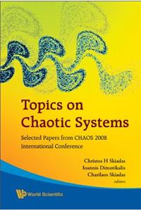 Topics on Chaotic Systems: Selected Papers from Chaos 2008 International Conference