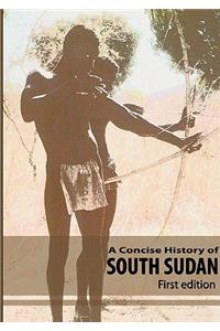 Concise History of South Sudan