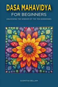 Dasa Mahavidya for Beginners