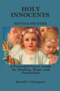 Holy Innocents Novena Prayers