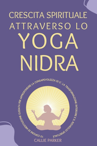 Crescita spirituale attraverso lo yoga nidra
