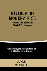 History of Monkey Fist
