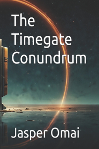 Timegate Conundrum