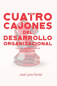 Los Cuatro Cajones del Desarrollo Organizacional