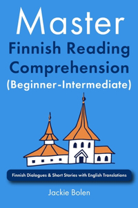 Master Finnish Reading Comprehension (Beginner-Intermediate)