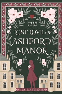 The Lost Love of Ashford Manor