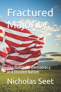 Fractured Majority