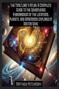 The Time Lord's Atlas