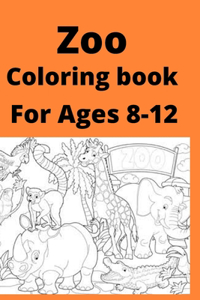 Zoo Coloring book For Ages 8 -12