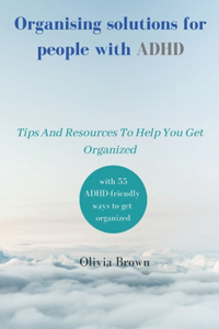 Organising solutions for people with ADHD