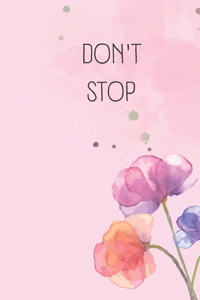 Don't stop