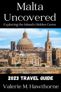Malta Uncovered