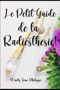 petit guide de la radiesthésie