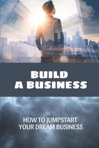 Build A Business