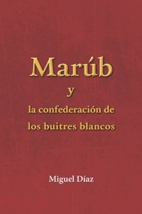 Marúb y la confederación de los buitres blancos
