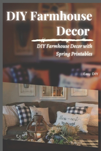 DIY Farmhouse Decor